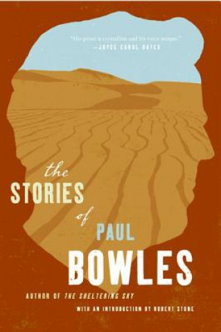 Könyv The Stories of Paul Bowles Paul Bowles