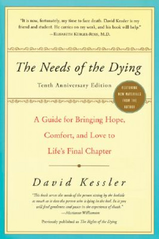 Könyv The Needs of the Dying David Kessler