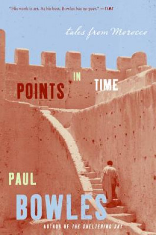 Kniha Points in Time Paul Bowles