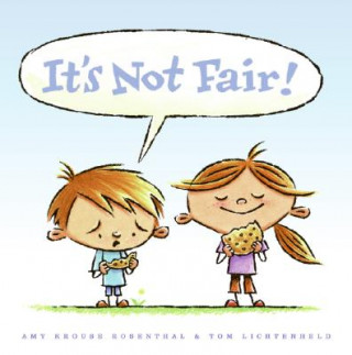 Könyv It's Not Fair! Amy Krouse Rosenthal
