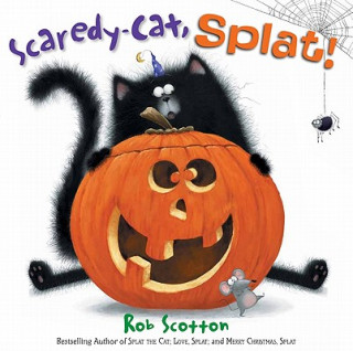 Könyv Scaredy-Cat, Splat! Rob Scotton