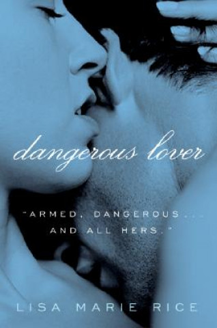 Kniha Dangerous Lover Lisa Marie Rice
