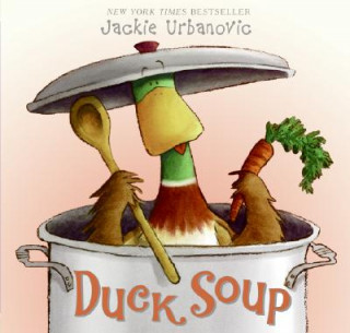 Kniha Duck Soup Jackie Urbanovic