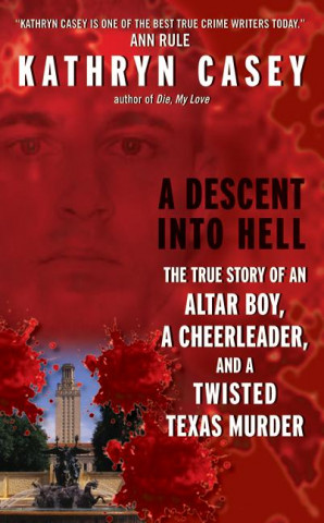 Книга A Descent into Hell Kathryn Casey
