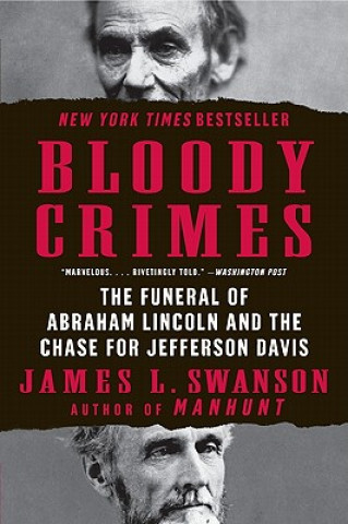 Kniha Bloody Crimes James L. Swanson
