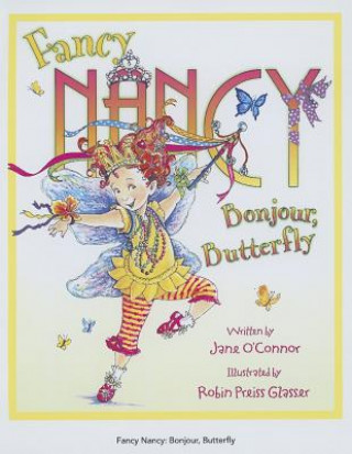 Carte Fancy Nancy Bonjour, Butterfly Jane O'Connor