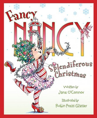 Carte Fancy Nancy Splendiferous Christmas Jane O'Connor