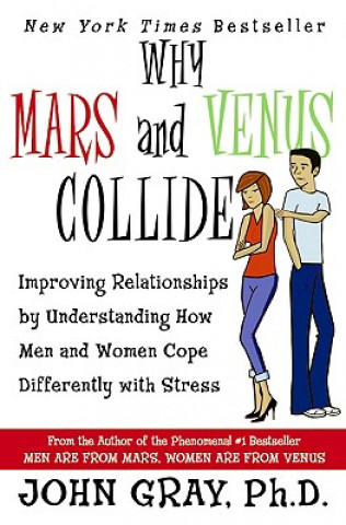Kniha Why Mars and Venus Collide John Gray