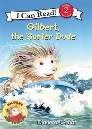 Kniha Gilbert, the Surfer Dude Diane De Groat