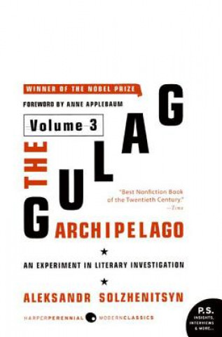 Knjiga The Gulag Archipelago, 1918-1956 Aleksandr Isaevich Solzhenitsyn