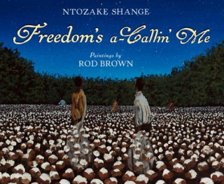 Kniha Freedom's A-Callin' Me Ntozake Shange