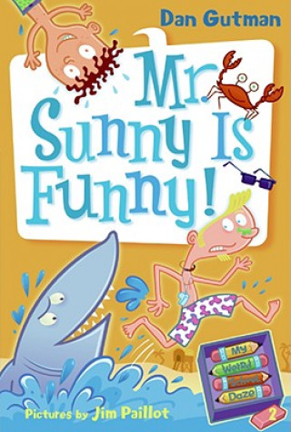 Könyv My Weird School Daze #2: Mr. Sunny Is Funny! Dan Gutman