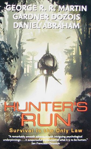 Kniha Hunter's Run George R. R. Martin