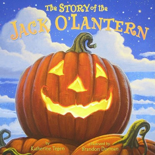 Carte The Story of the Jack O'lantern Katherine Tegen