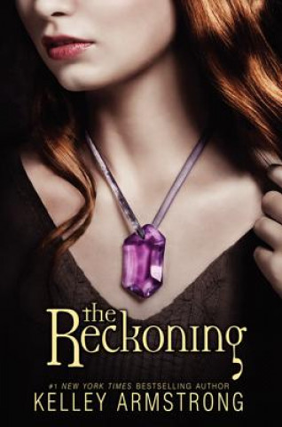 Книга The Reckoning Kelley Armstrong