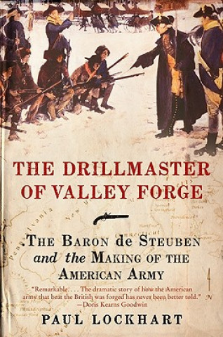 Book The Drillmaster of Valley Forge Paul Douglas Lockhart