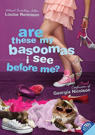 Kniha Are These My Basoomas I See Before Me? Louise Rennison