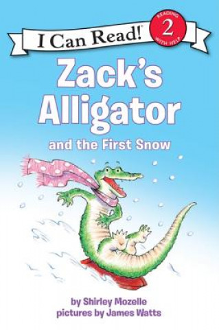 Buch Zack's Alligator and the First Snow Shirley Mozelle