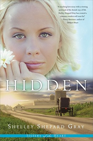 Kniha Hidden Shelley Shepard Gray