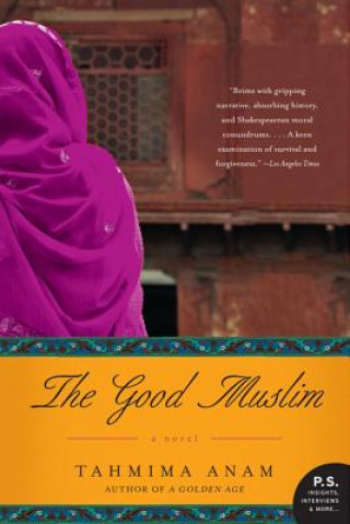 Kniha The Good Muslim Tahmima Anam