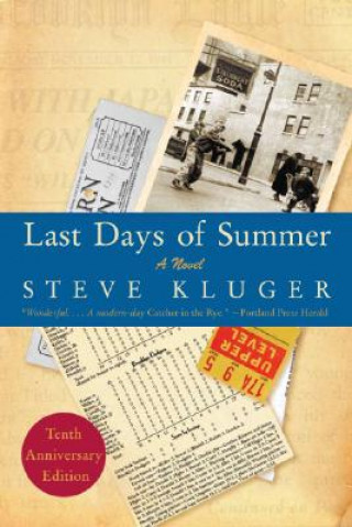 Könyv Last Days of Summer Updated Ed Steve Kluger
