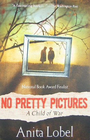 Kniha No Pretty Pictures Anita Lobel