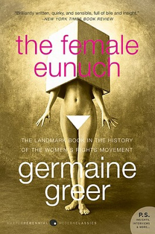 Könyv The Female Eunuch Germaine Greer