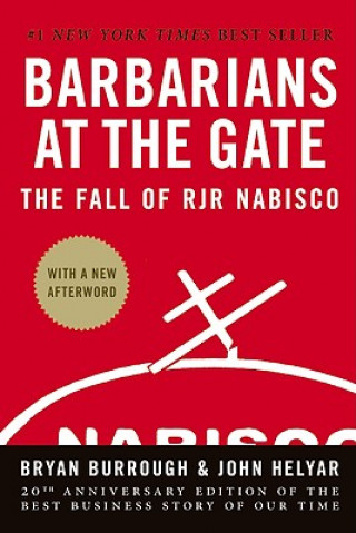 Knjiga Barbarians at the Gate Bryan Burrough