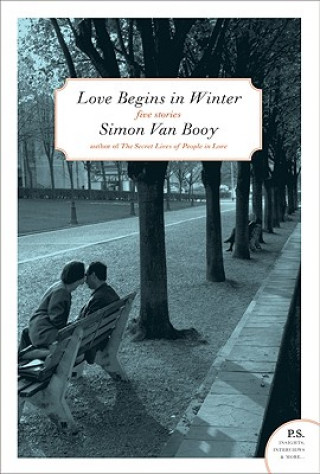 Carte Love Begins in Winter Simon Van Booy