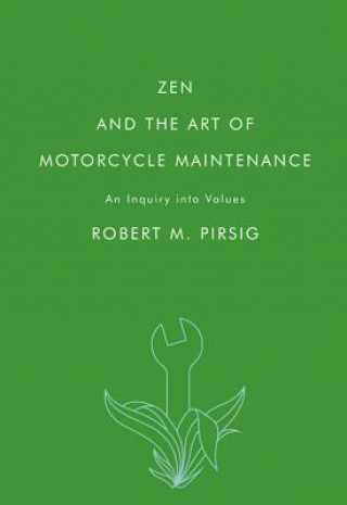 Könyv Zen and the Art of Motorcycle Maintenance Robert M. Pirsig