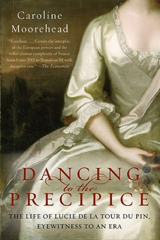 Kniha Dancing to the Precipice Caroline Moorehead