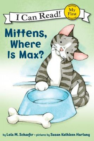 Könyv Mittens, Where Is Max? Lola M. Schaefer