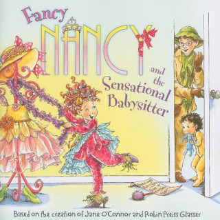 Książka Fancy Nancy and the Sensational Babysitter Jane O'Connor