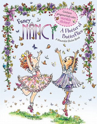 Könyv Fancy Nancy a Flutter of Butterflies Jane O'Connor