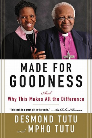 Kniha Made for Goodness Desmond M. Tutu