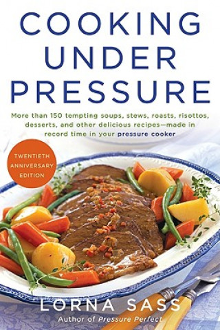 Kniha Cooking Under Pressure Lorna Sass