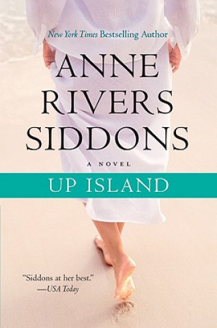 Kniha Up Island Anne Rivers Siddons