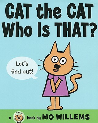 Kniha Cat the Cat, Who Is That? Mo Willems