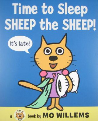 Buch Time to Sleep, Sheep the Sheep! Mo Willems