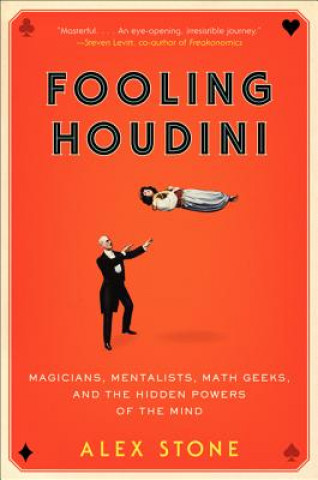 Könyv Fooling Houdini Alex Stone
