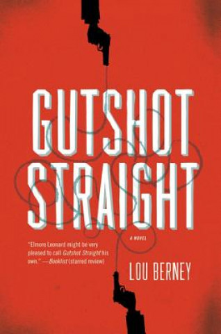 Könyv Gutshot Straight Lou Berney