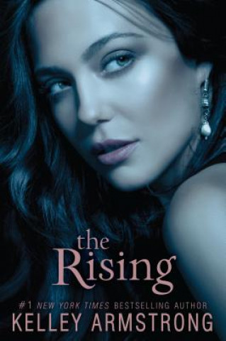 Könyv The Rising Kelley Armstrong