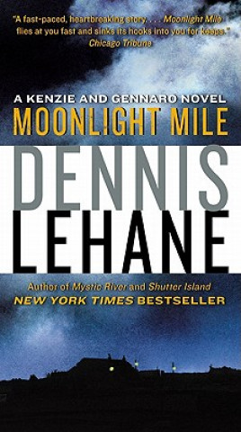 Book Moonlight Mile Dennis Lehane