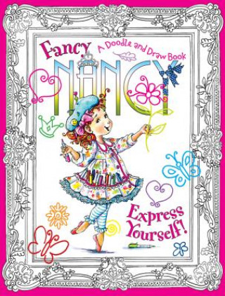 Carte Fancy Nancy Express Yourself! Jane O'Connor