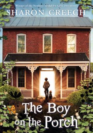 Kniha The Boy on the Porch Sharon Creech