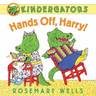 Książka Hands Off, Harry! Rosemary Wells