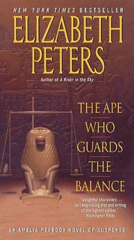 Carte The Ape Who Guards the Balance Elizabeth Peters