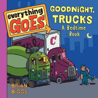 Livre Good Night, Trucks Brian Biggs