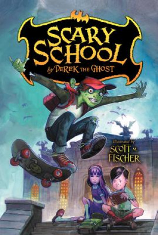 Kniha Scary School Derek the Ghost