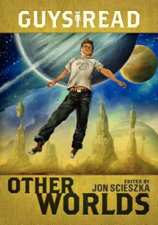 Knjiga Other Worlds Jon Scieszka